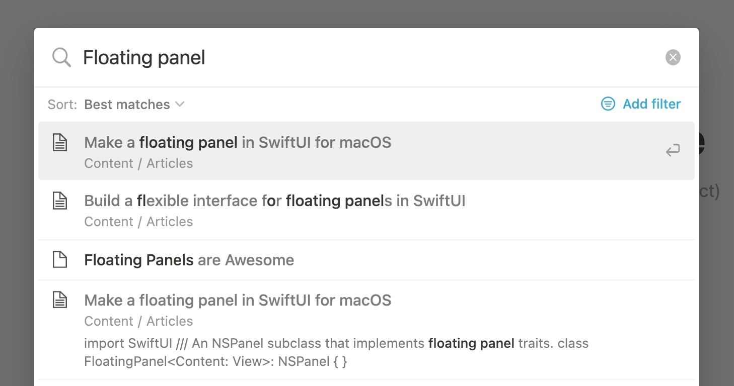 Notion's quick find is presented as a floating panel, albeit it's not draggable